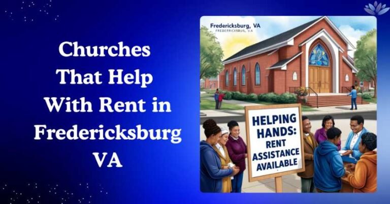 7 Churches That Help With Rent in Fredericksburg VA - 2026
