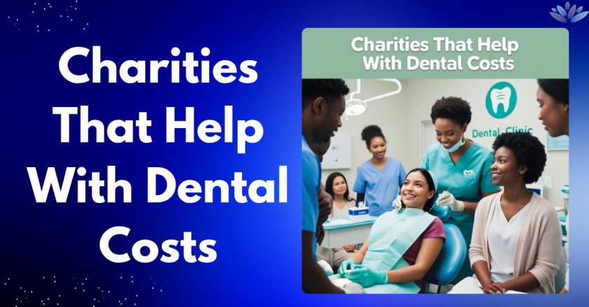 Charities That Help With Dental Costs