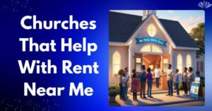 Top 15 Churches That Help With Rent Near Me - Ultimate Guide