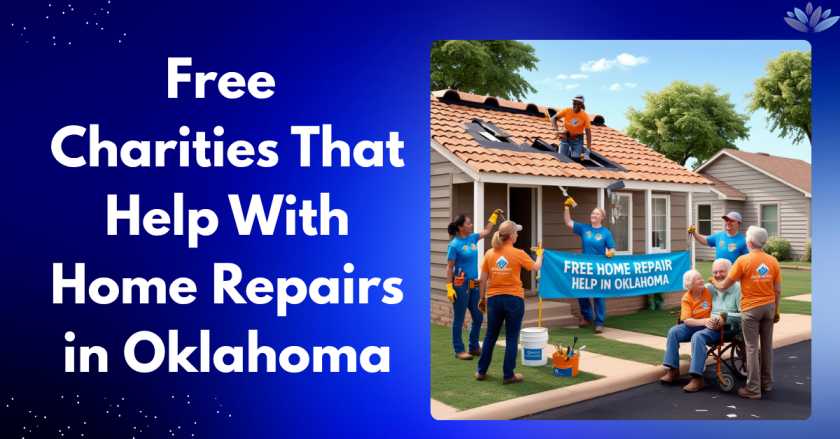 Free Charities That Help With Home Repairs in Oklahoma​