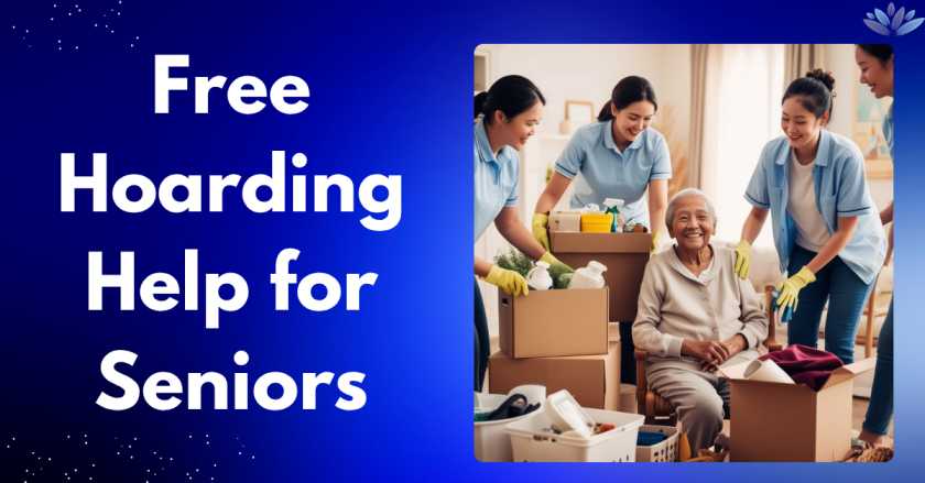 Free Hoarding Help for Seniors