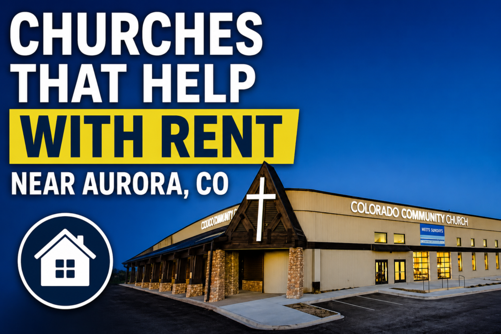 Churches That Help with Rent Near Aurora, CO