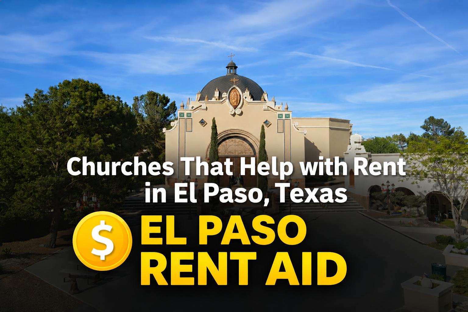 Churches That Help with Rent in El Paso, Texas